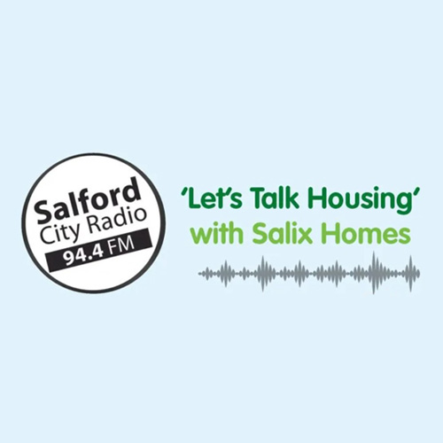 Let's Talk Housing with Salix Homes and Salford City Radio