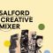 Salford Creative Mixer