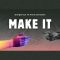 Play: 'Make It'